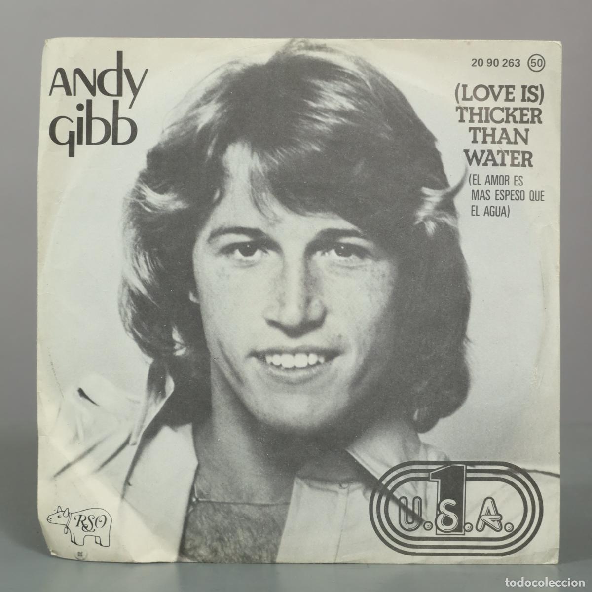 Discos de vinilo: SINGLE. (Love Is) Thicker Than Water - Andy Gibb