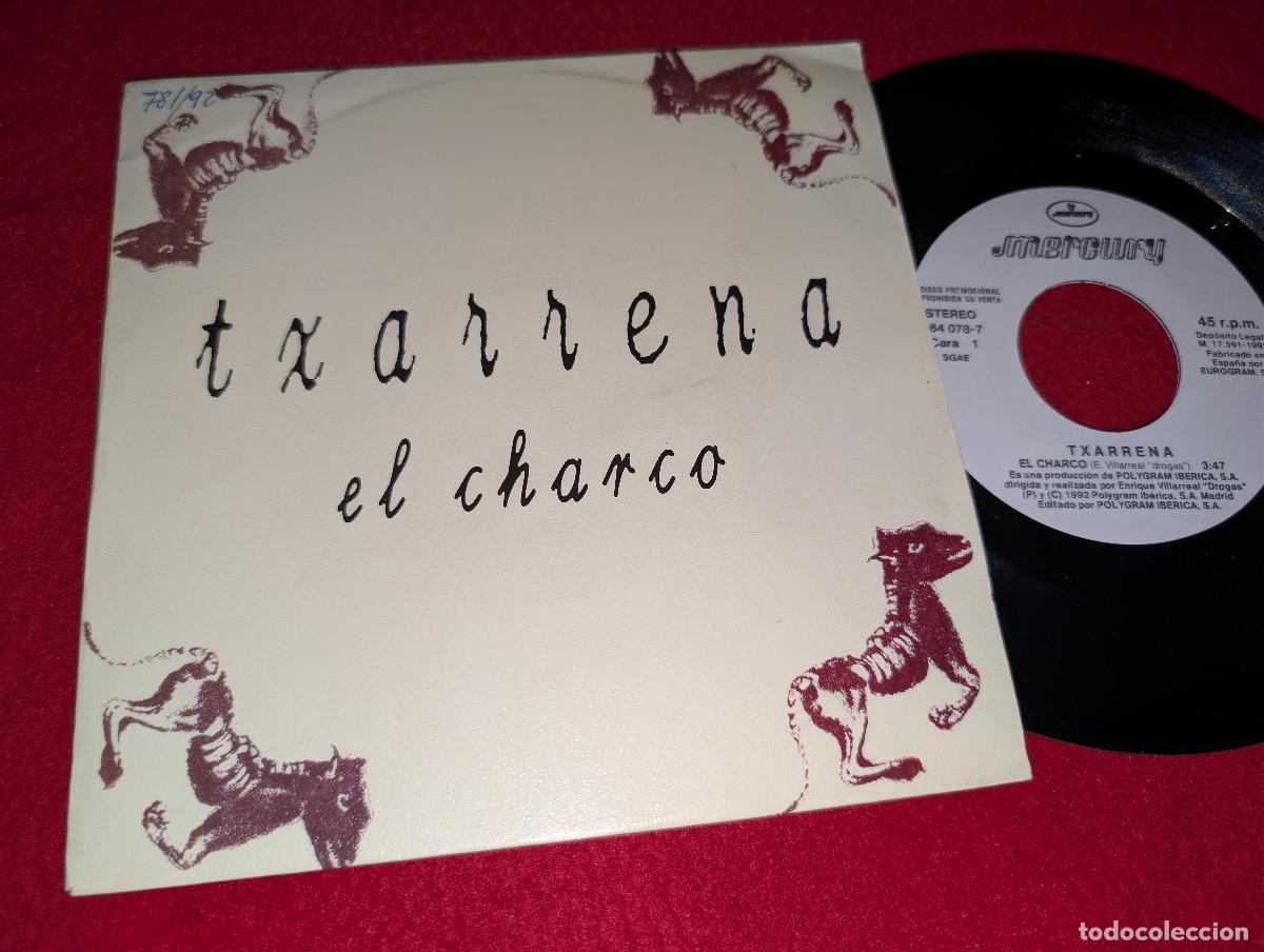 Discos de vinilo: TXARRENA El charco 7'' SINGLE 1992 PROMO DOBLE CARA DROGAS BARRICADA