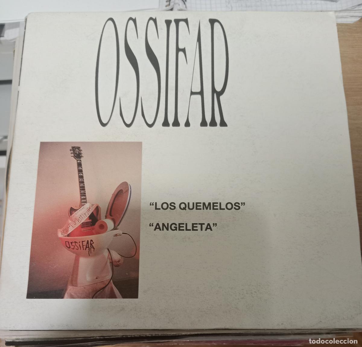 Discos de vinilo: Ossifar &ndash; Los Quemelos / Angeleta Single Espa&ntilde;a 1990