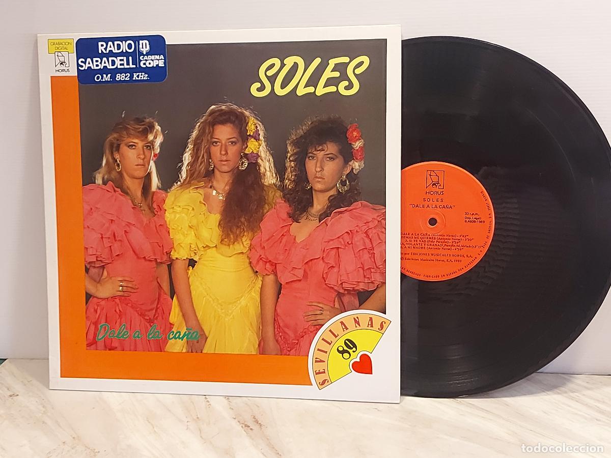 Discos de vinilo: SOLES | DALE A LA CA&Ntilde;A | LP VINILO 1989 | HORUS | RADIO SABADELL | SEVILLANAS