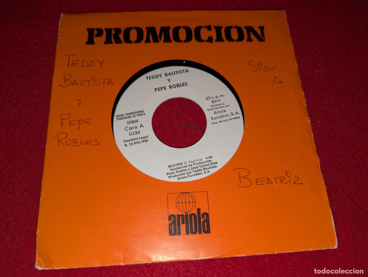 Discos de vinilo: TEDDY BAUTISTA Y PEPE ROBLES Beatriz/Usame/1981 EP 7'' 1981 Ariola PROMO