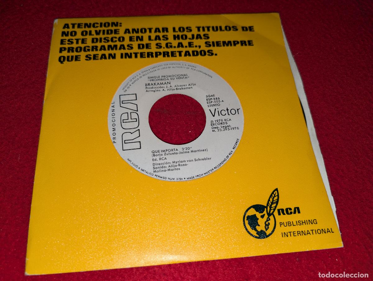 Discos de vinilo: BRAKAMAN Que importa/Una suave marea 7'' SINGLE 1976 RCA PROMO RARO