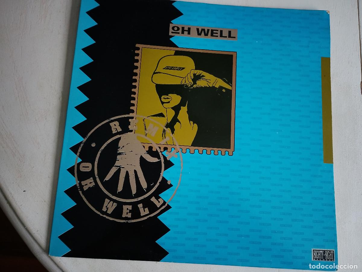 Discos de vinilo: Oh Well &ndash; Oh Well (Remix), 1989 Electronic Electro, Hip-House