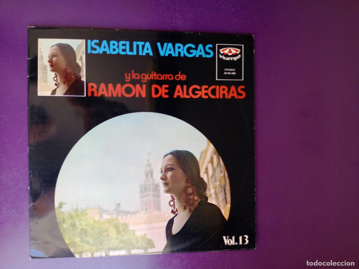 Discos de vinilo: Isabelita Vargas Y La Guitarra De Ram&oacute;n De Algeciras &ndash; LP POLYDOR TRIUMPH 1972 FLAMENCO -