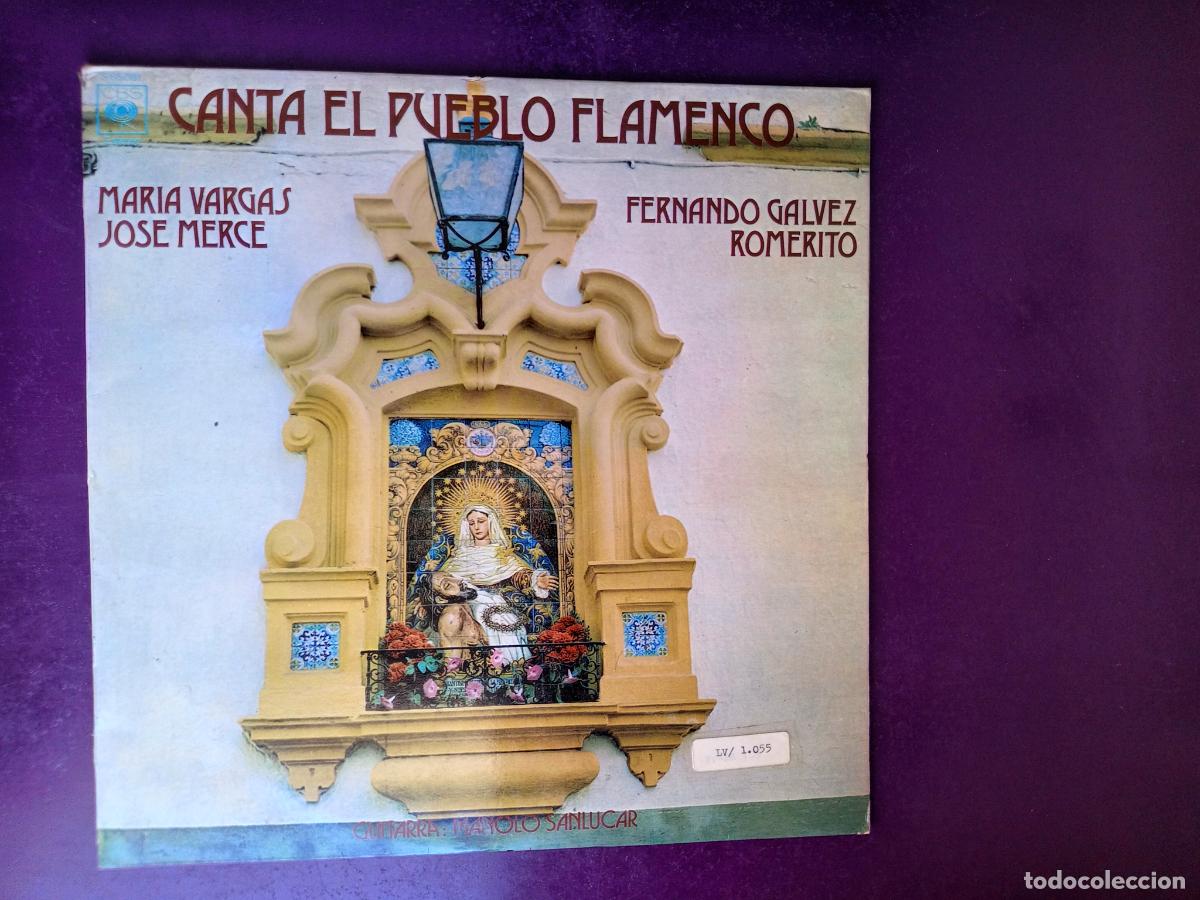 Discos de vinilo: CANTA EL PUEBLO GITANO, JOSE MERCE, MARIA VARGAS, ROMERITO, FERNANDO GALVEZ LP CBS 1972 FLAMENCO-