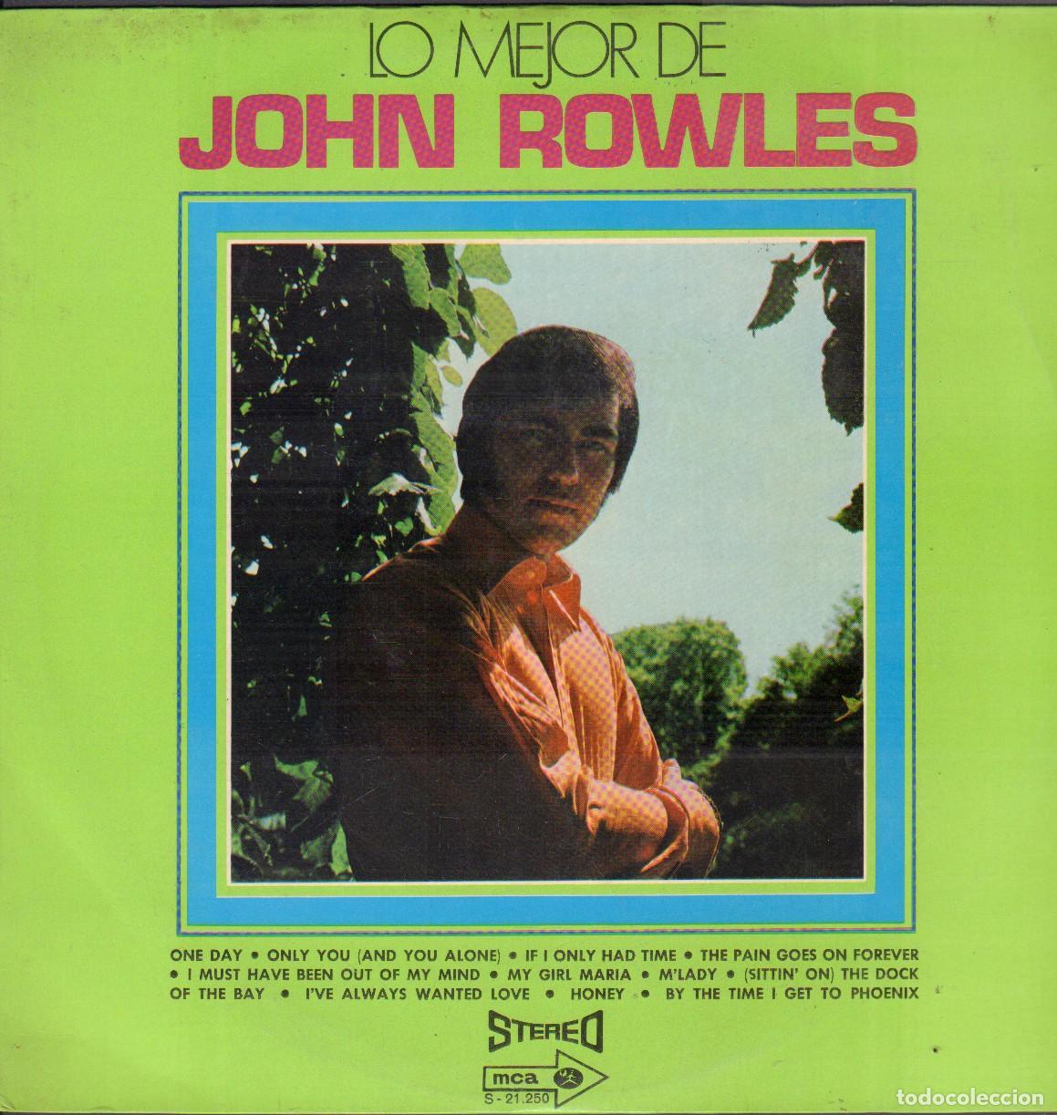 Discos de vinilo: LO MEJOR DE &rdquo;JOHN ROWLES&rdquo; - ONE DAY, ONLY YOU, M'LADY, HONEY.../ LP MCA 1970 RF-26764