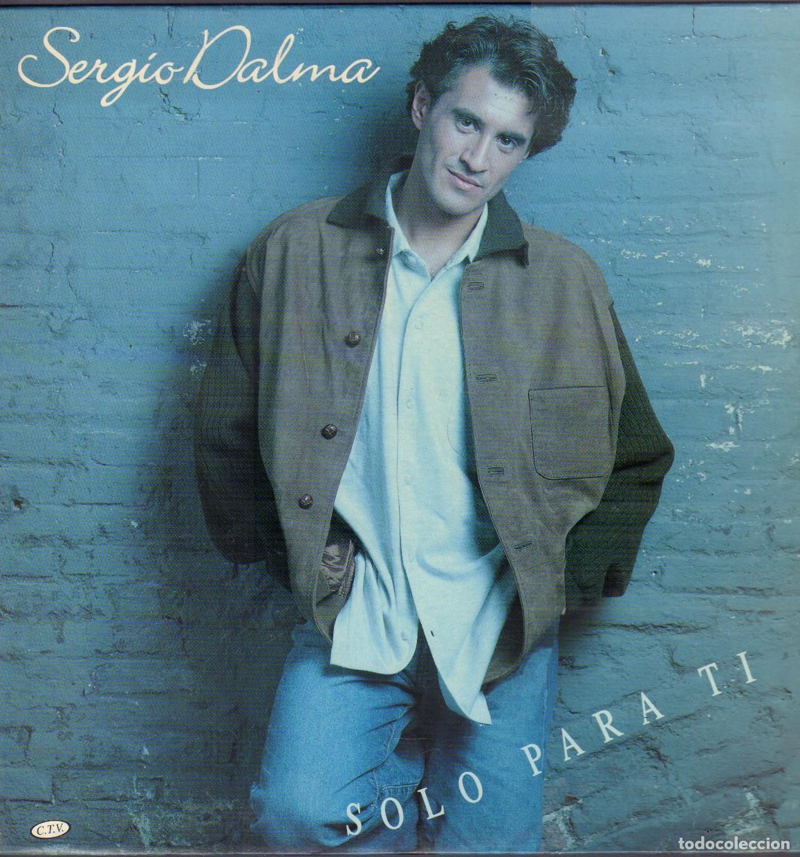Discos de vinilo: SERGIO DALMA - SOLO PARA TI / SER COMO TU, LA MUJER DE MI VIDA,COSAS MIAS../ LP HORUS 1993 RF-26741