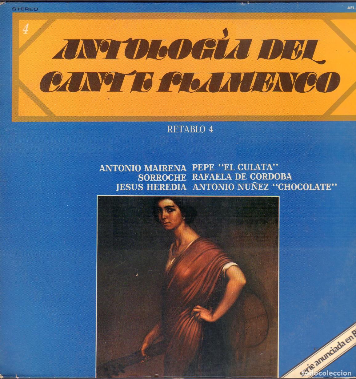 Discos de vinilo: ANTOLOGIA DEL CANTE FLAMENCO (RETABLO 4) - ANTONIO MAIRENA, EL CULATA.../ LP SERLIBRO RF-26753