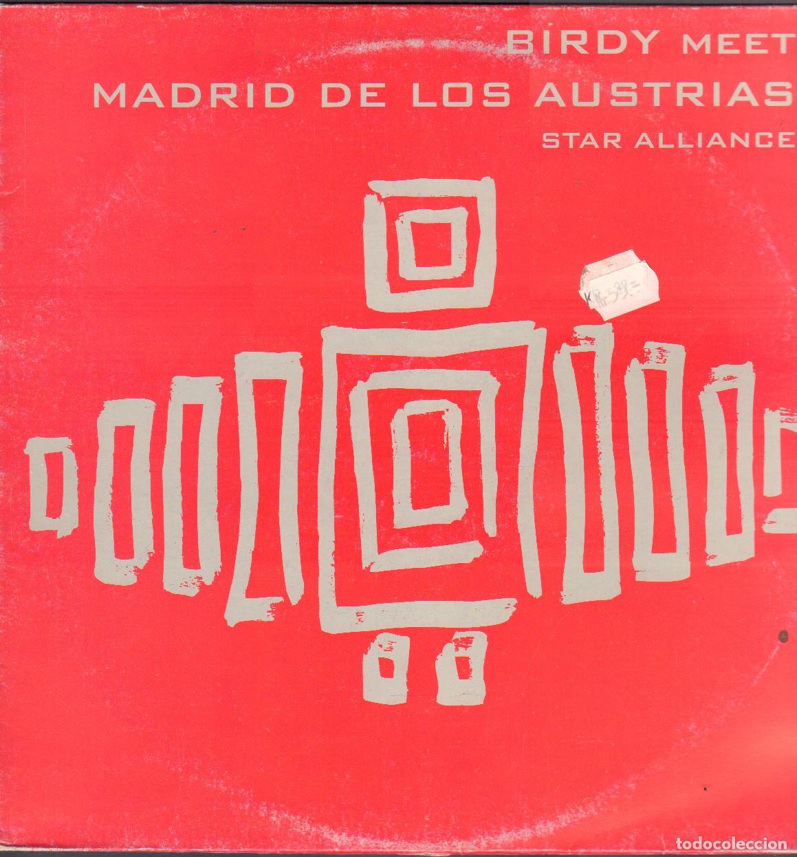 Discos de vinilo: BIRDY MEET &rdquo;MADRID DE LOS AUSTRIAS - STAR ALLIANCE / MAXISINGLE BIRDY 2001 RF-26754