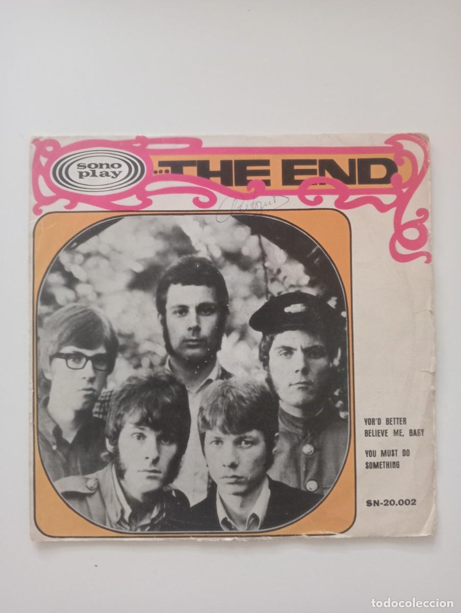 Discos de vinilo: The End - Yor'd Better Believe Me, Baby / You Must Do.. (7&rdquo;, Single, Mono) 1967 RARO