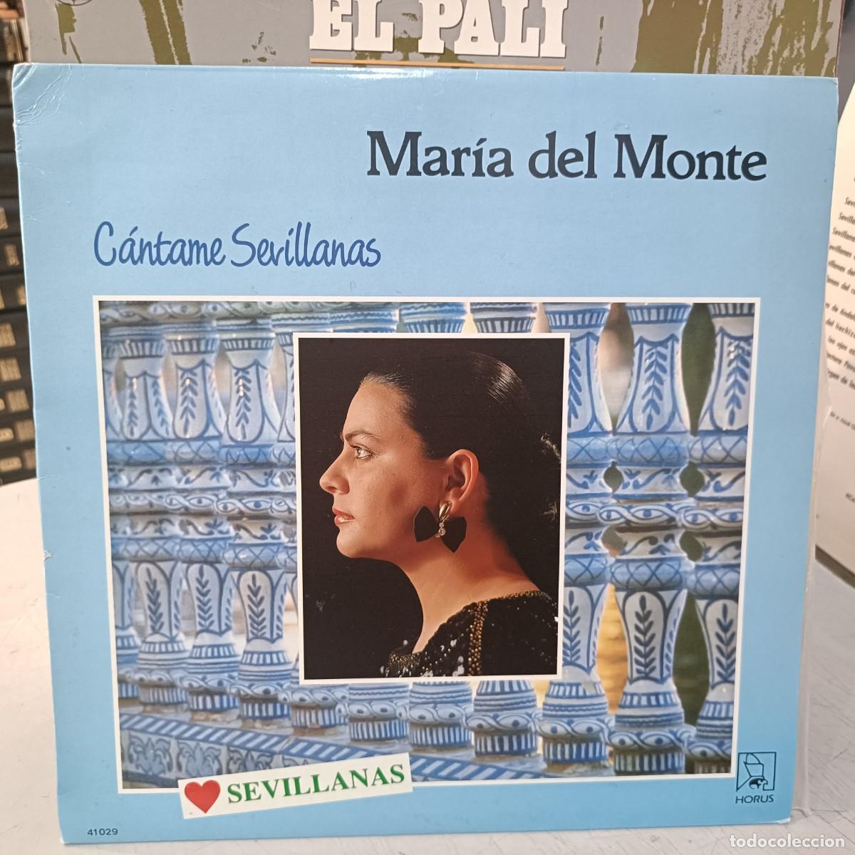 Discos de vinilo: Mar&iacute;a del Monte - C&aacute;ntame Sevillanas - LP. sello Horus 1988