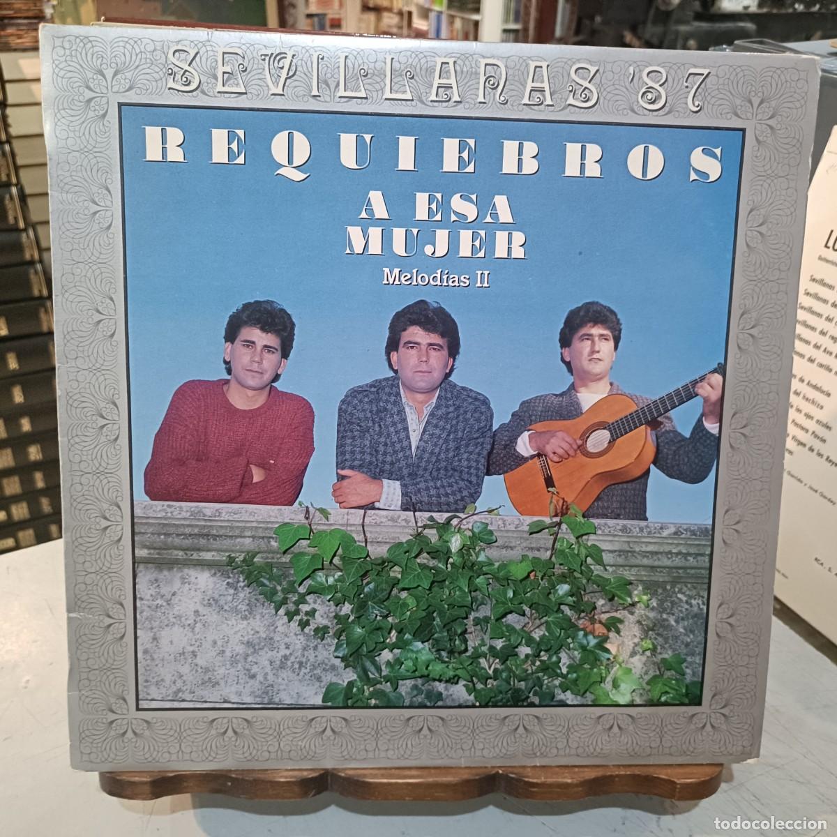 Discos de vinilo: Requiebros - A esa mujer (Melod&iacute;as II) - LP. sello Hispavox, Sevillanas &acute;87