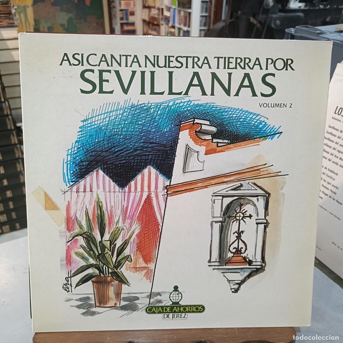 Discos de vinilo: As&iacute; Canta Nuestra Tierra por Sevillanas, volumen 2 - Varios - Caja de Ahorros de Jerez, 1987