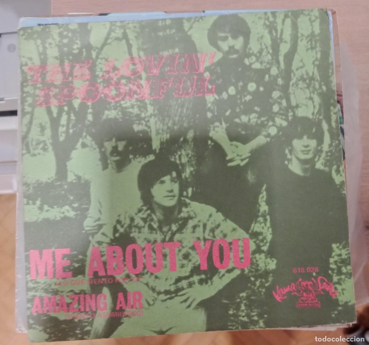Discos de vinilo: The Lovin' Spoonful &ndash; Me About You = Lo Que Siento Por Ti single 1969 Espa&ntilde;a