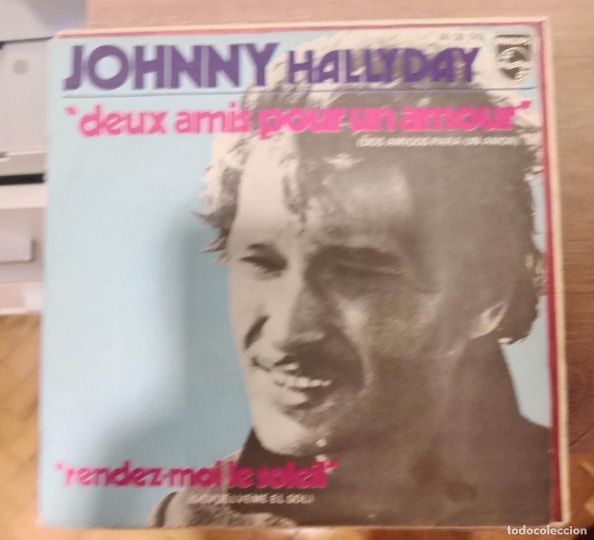 Discos de vinilo: Johnny Hallyday &ndash; Deux Amis Pour Un Amour single Espa&ntilde;a 1970