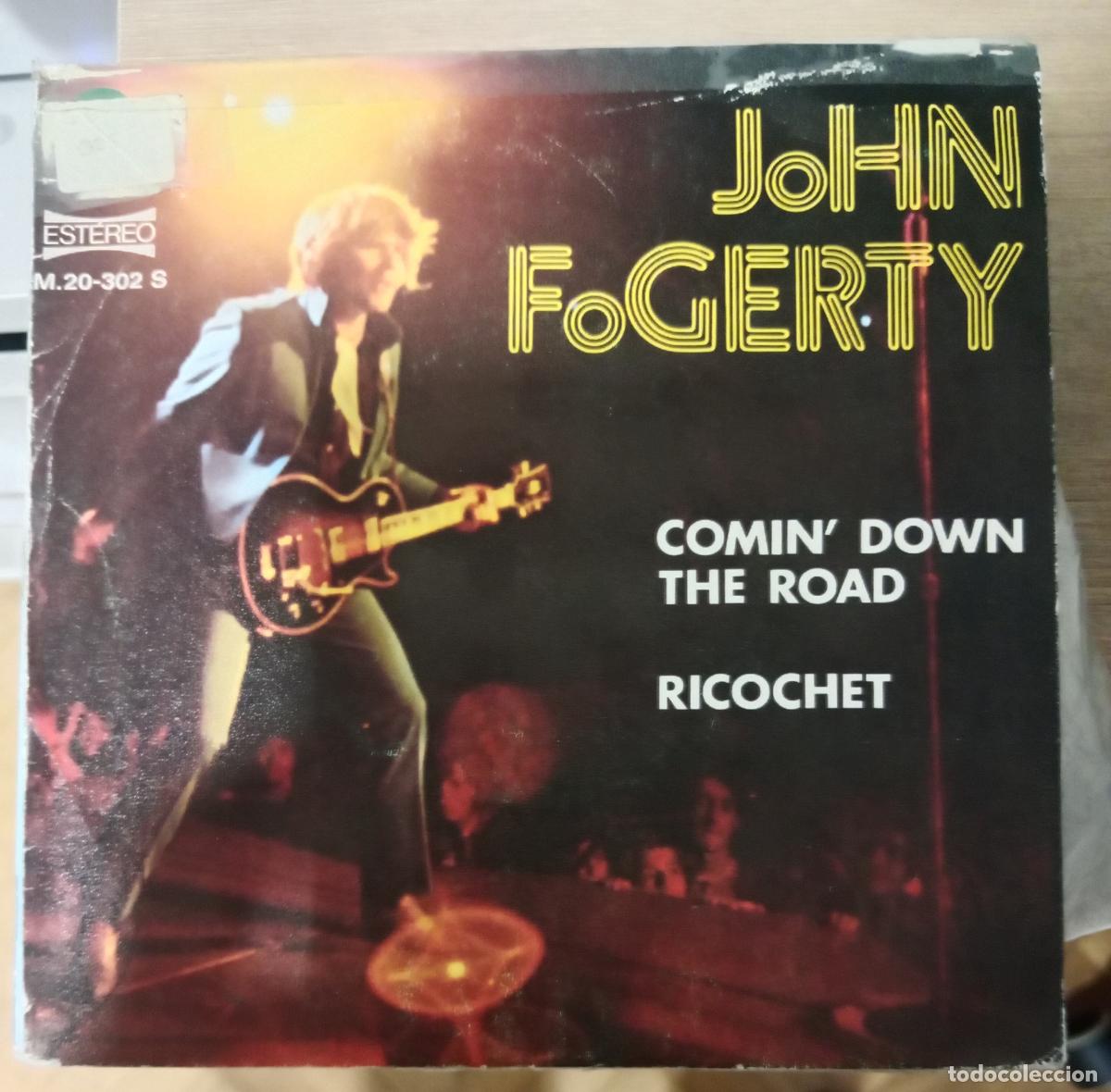 Discos de vinilo: John Fogerty &ndash; Comin' Down The Road / Ricochet single Espa&ntilde;a 1974