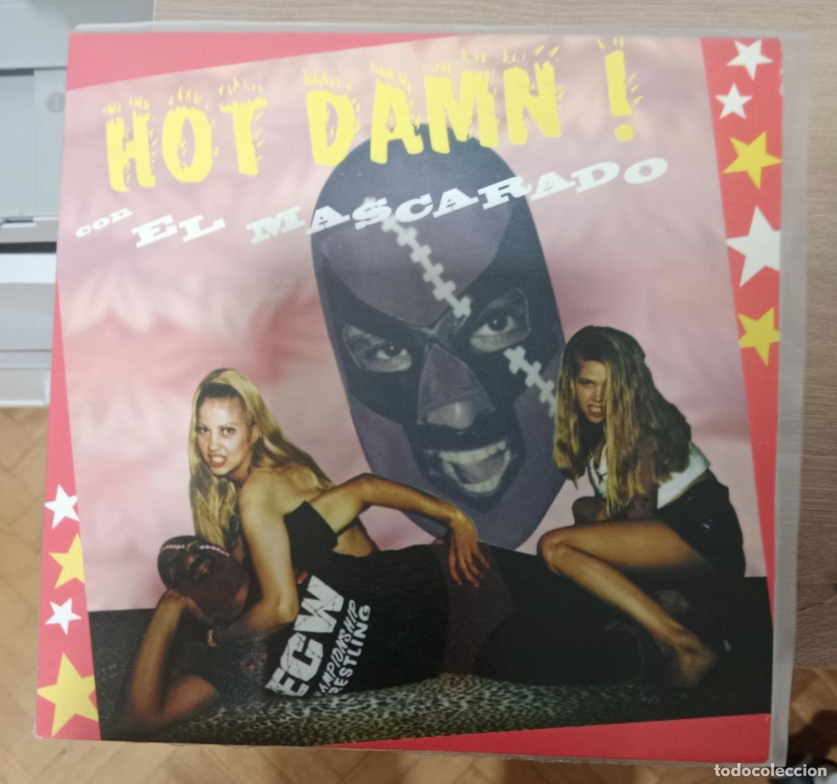 Discos de vinilo: Hot Damn! &lrm;&ndash; El Mascarado single 1997