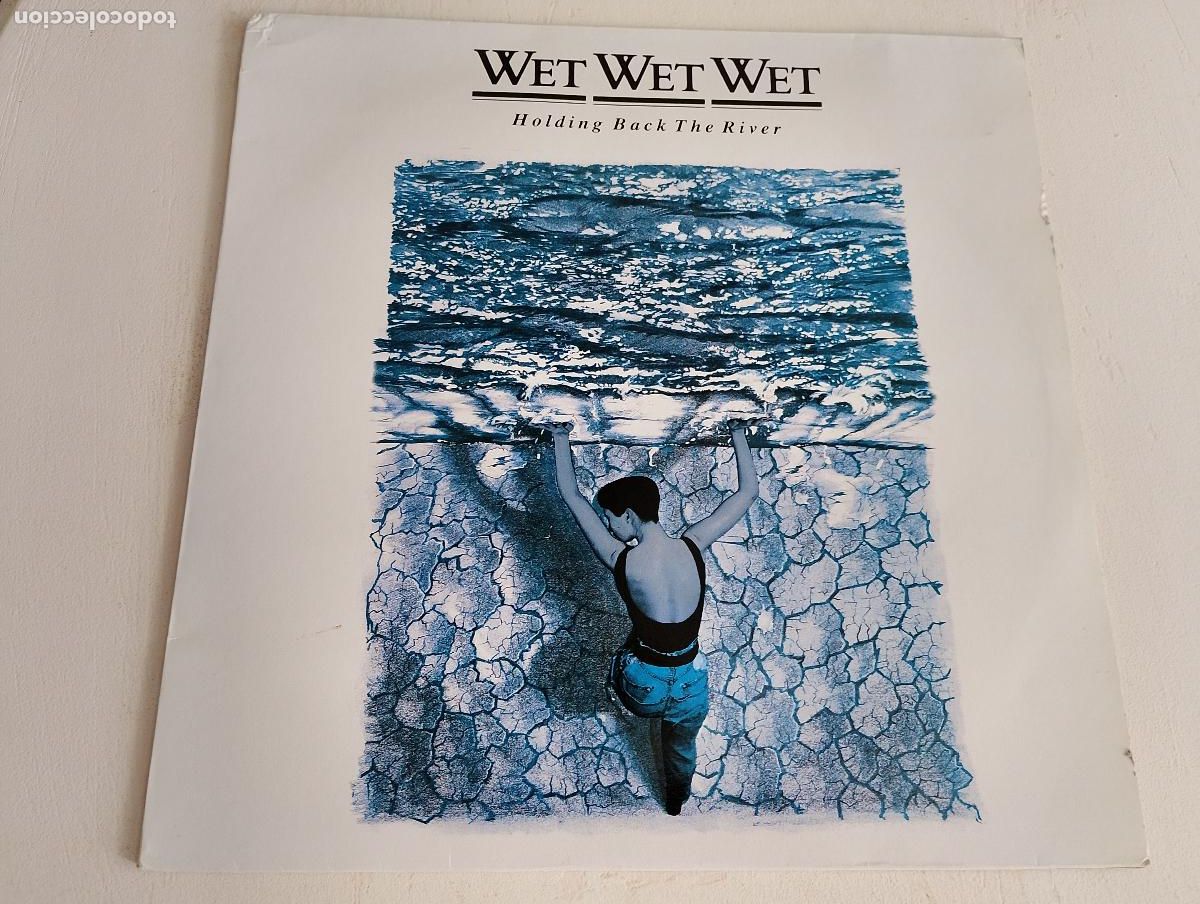 Discos de vinilo: Wet Wet Wet &ndash; Holding Back The River, ed espa&ntilde;ola,1989,Pop Rock