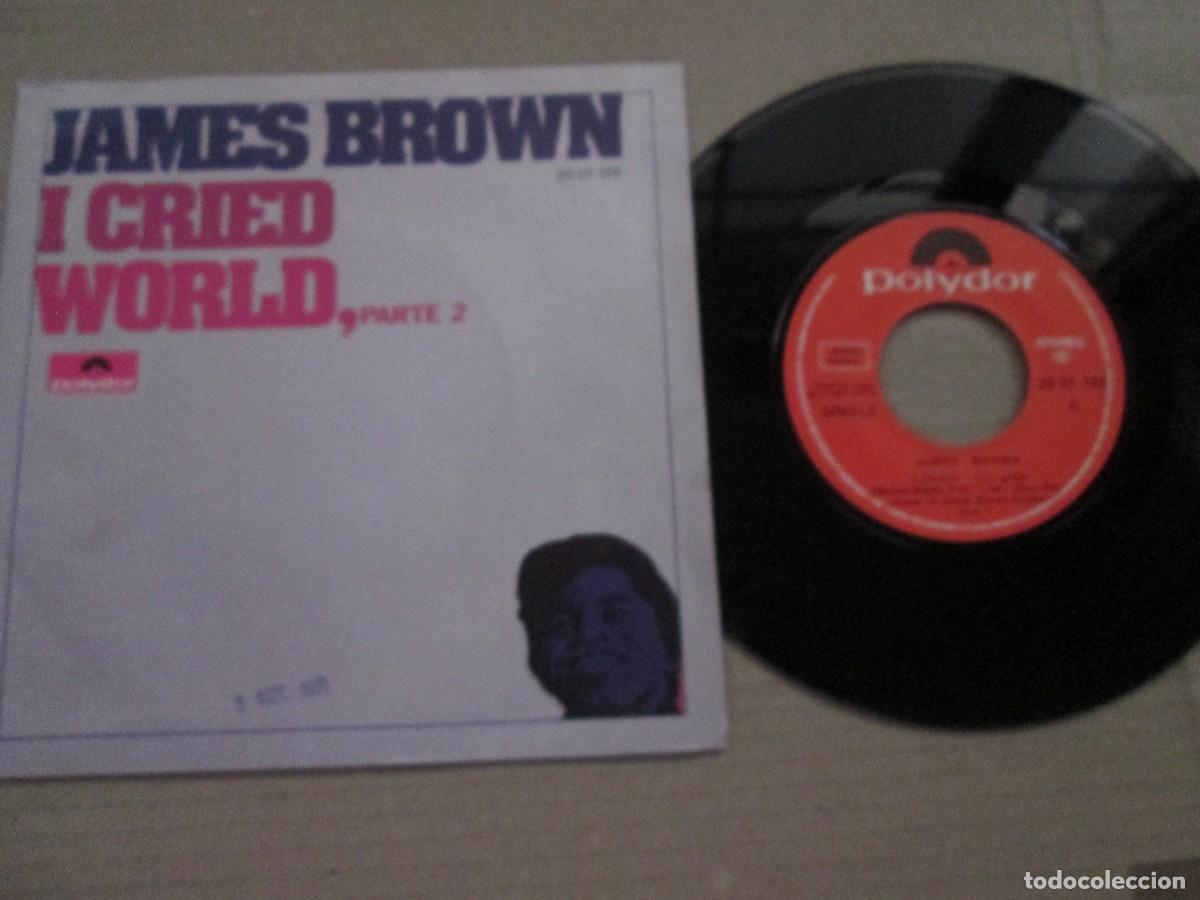 Discos de vinilo: JAMES BROWN - I Cried / World Parte 2. Single, ed espa&ntilde;ola 7&rdquo; 1971. Magn&iacute;fico estado (VG+/NM)