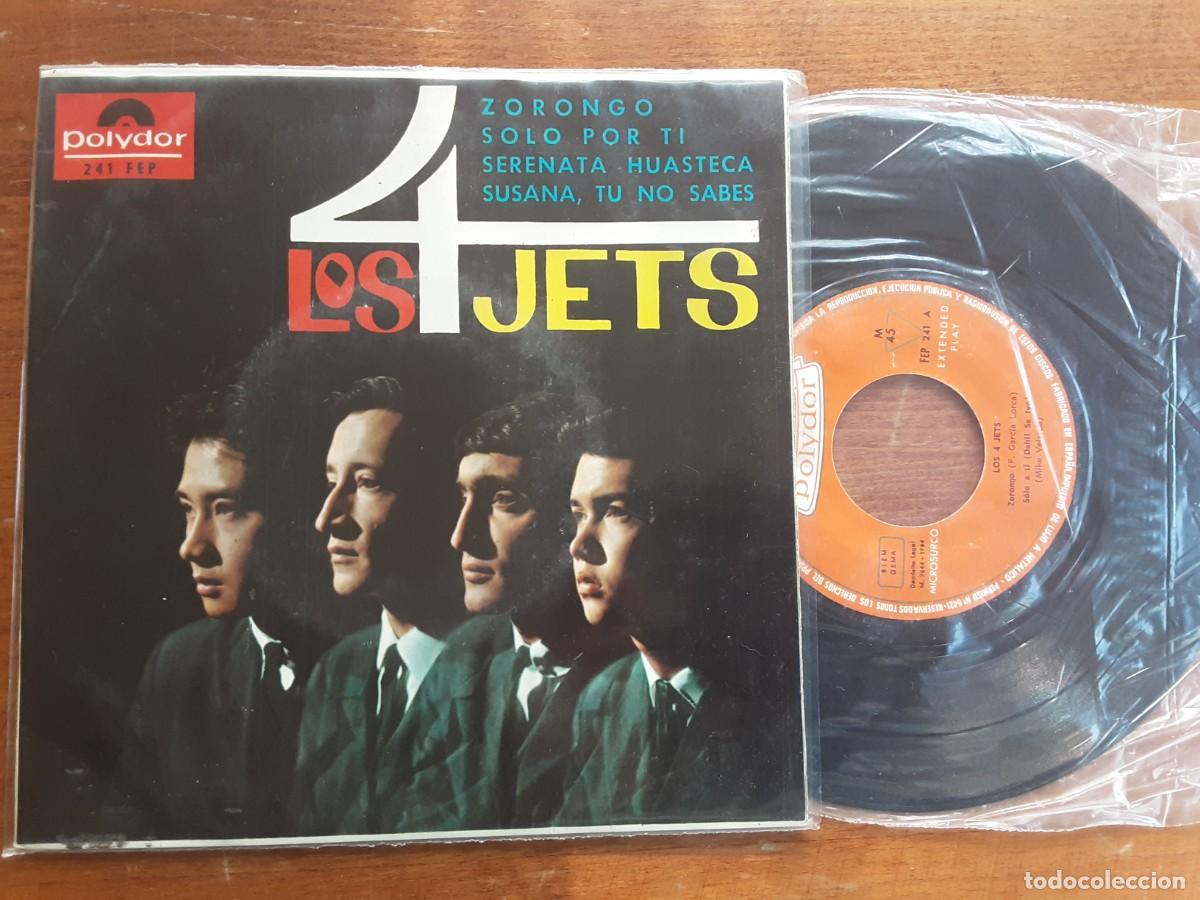 Discos de vinilo: Ep LOS 4 JETS: Zorongo. solo por ti. serenata Huasteca. Susana t&uacute; no sabes