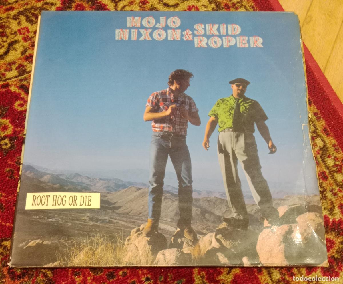 Discos de vinilo: Mojo Nixon & Skid Roper &ndash; Root Hog Or Die Lp Espa&ntilde;a 1989