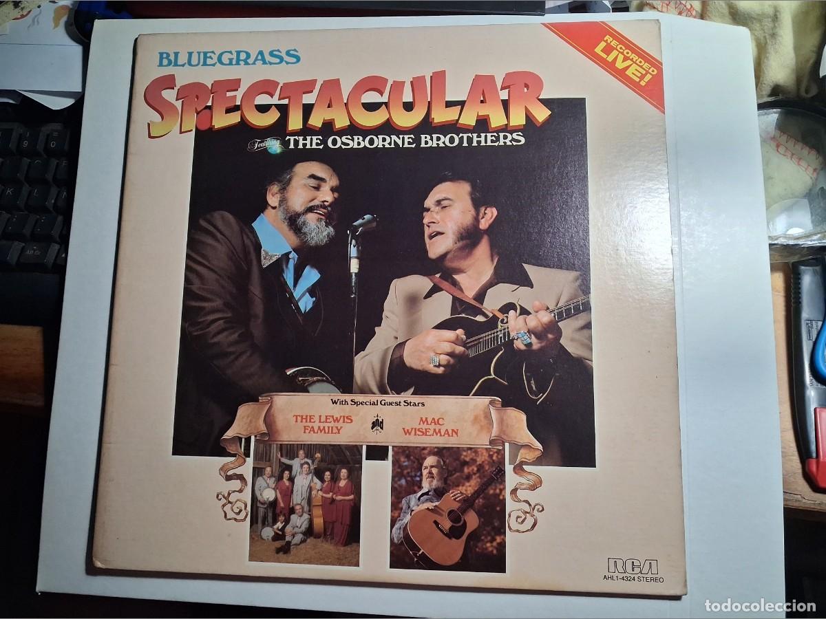 Discos de vinilo: lp bluegrass spectacular. the osborne brothers. rca 1982 USA (seminuevo)
