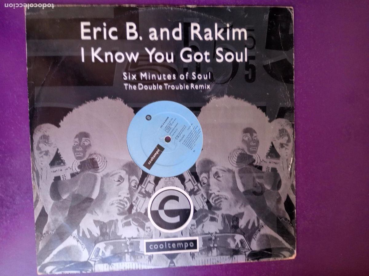 Discos de vinilo: Eric B. And Rakim &lrm;&ndash; I Know You Got Soul (REMIXES) - MAXI COOLTEMPO 1988 - HIP HOP ELECTRONICA