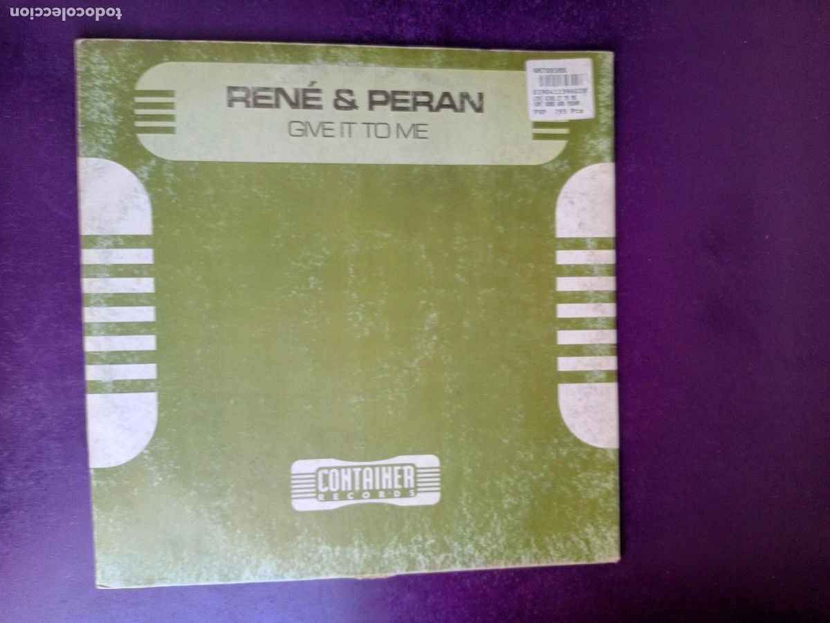 Discos de vinilo: Ren&eacute; & Peran &ndash; Give It To Me - MAXI CONTAINER 1996 - ELECTRONICA HOUSE