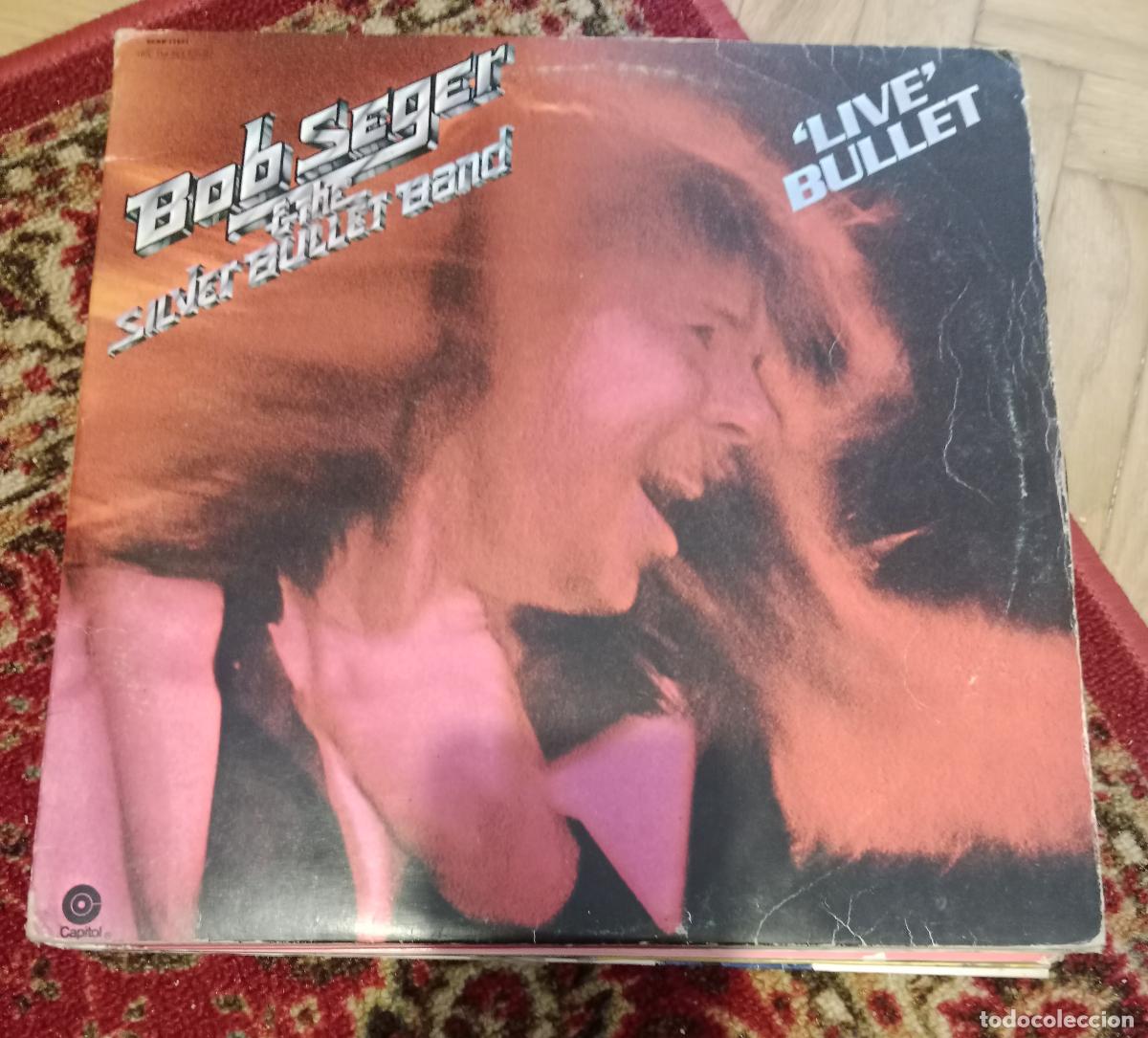 Discos de vinilo: Bob Seger And The Silver Bullet Band &ndash; Live Bullet Doble Lp Espa&ntilde;a 1978