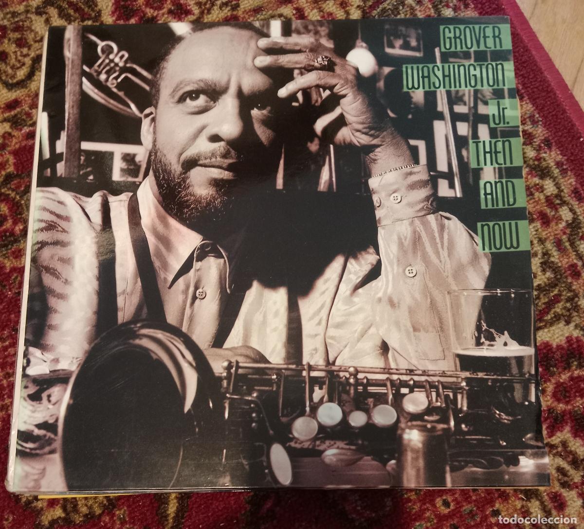 Dischi in vinile: Grover Washington, Jr. &ndash; Then And Now Lp Espa&ntilde;a 1988
