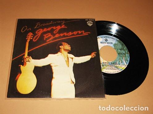 Discos de vinilo: GEORGE BENSON - ON BROADWAY - SINGLE - 1978 - EXCELENTE - Foto 1