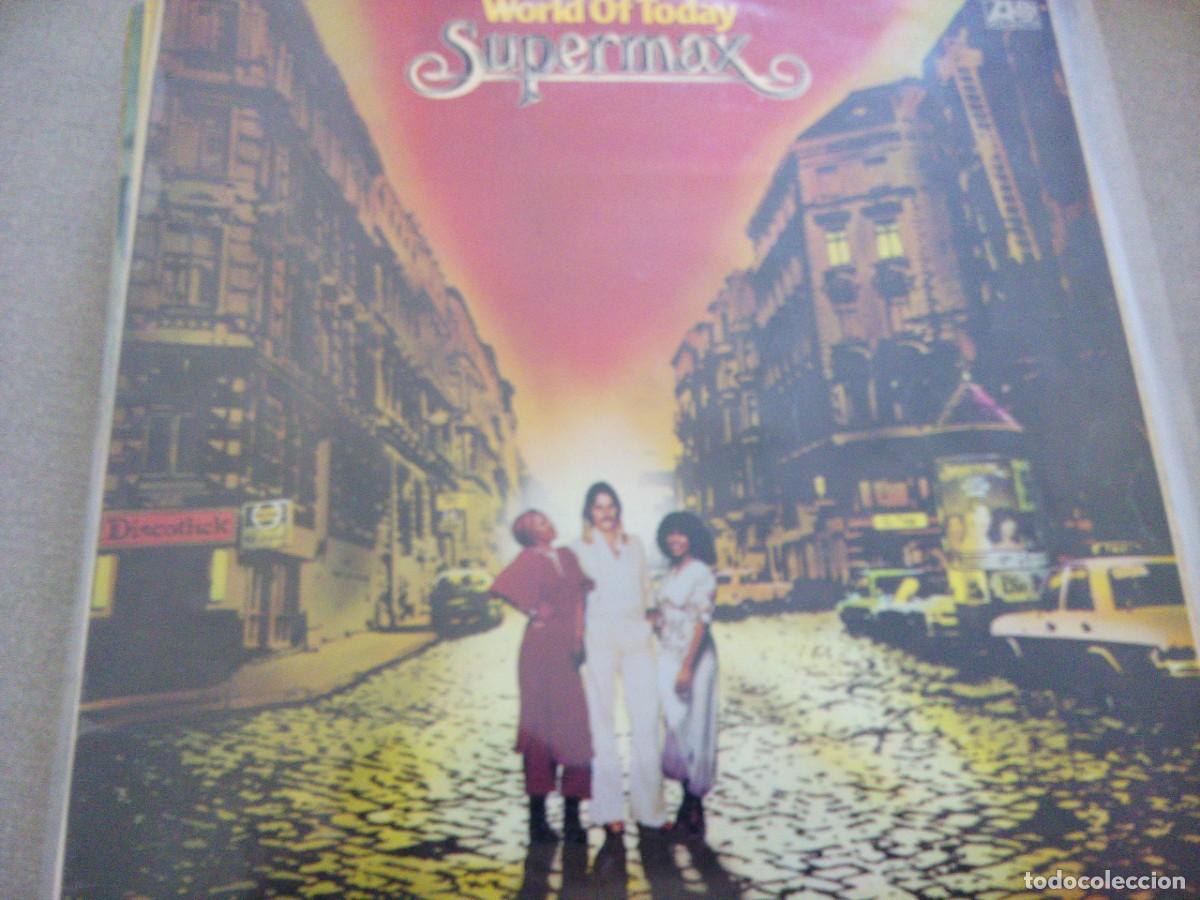 Discos de vinilo: SUPERMAX WORLD OF TODAY LP