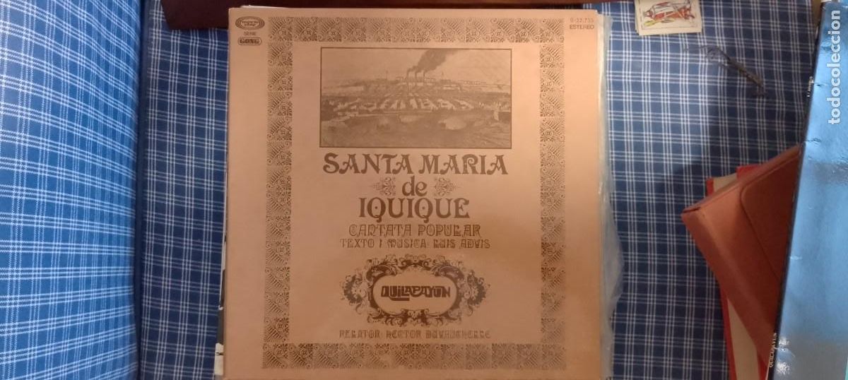 Discos de vinilo: Quilapay&uacute;n. Santa Mar&iacute;a de Iquique. Cantata Popular Texto M&uacute;sica: Luis Advis. Movie Play SERIE GONG