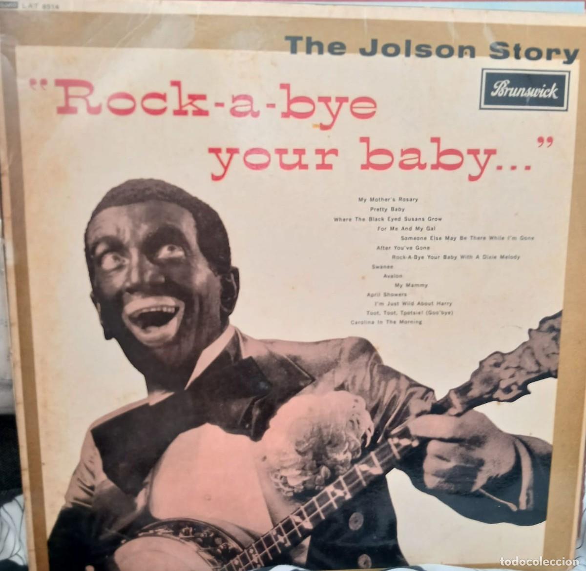 Discos de vinilo: Al Jolson &ndash; The Jolson Story &rdquo;Rock-A-Bye Your Baby...&rdquo; - DISCO DE 1957 - EDICION INGLESA DE 1960