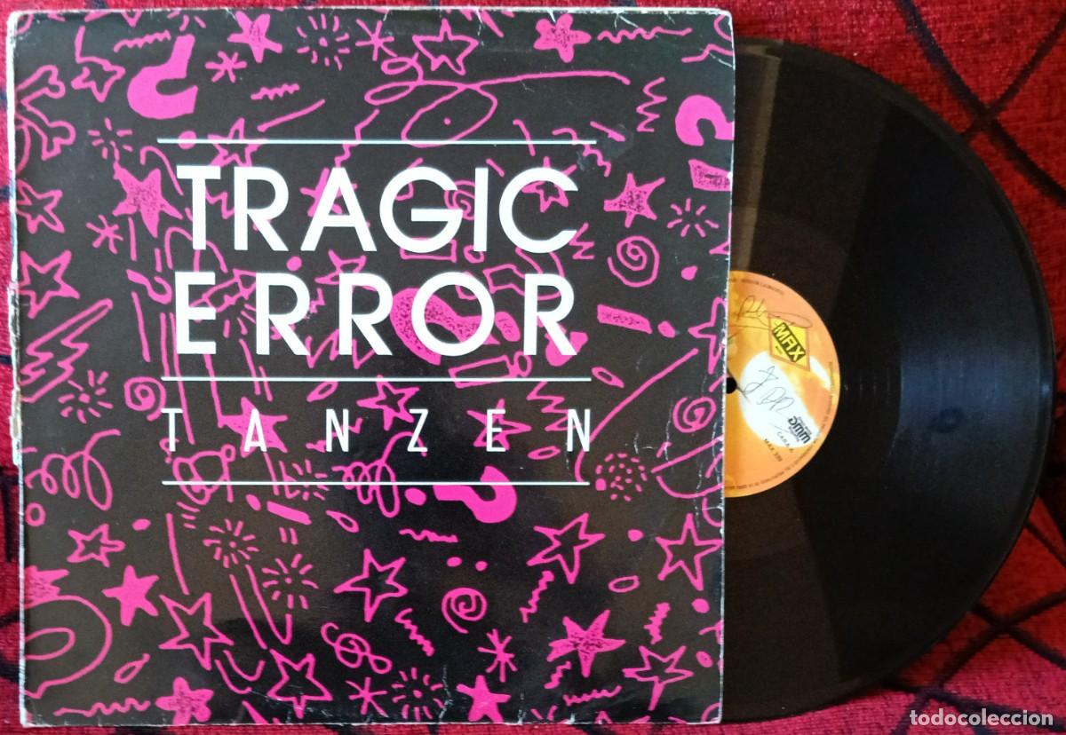 Discos de vinilo: TRAGIC ERROR ** Tanzen ** MAXI SINGLE VINILO 1989