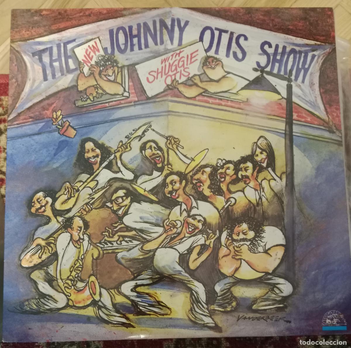 Discos de vinilo: Johnny Otis &ndash; The New Johnny Otis Show With Shuggie Otis Lp UK 1981