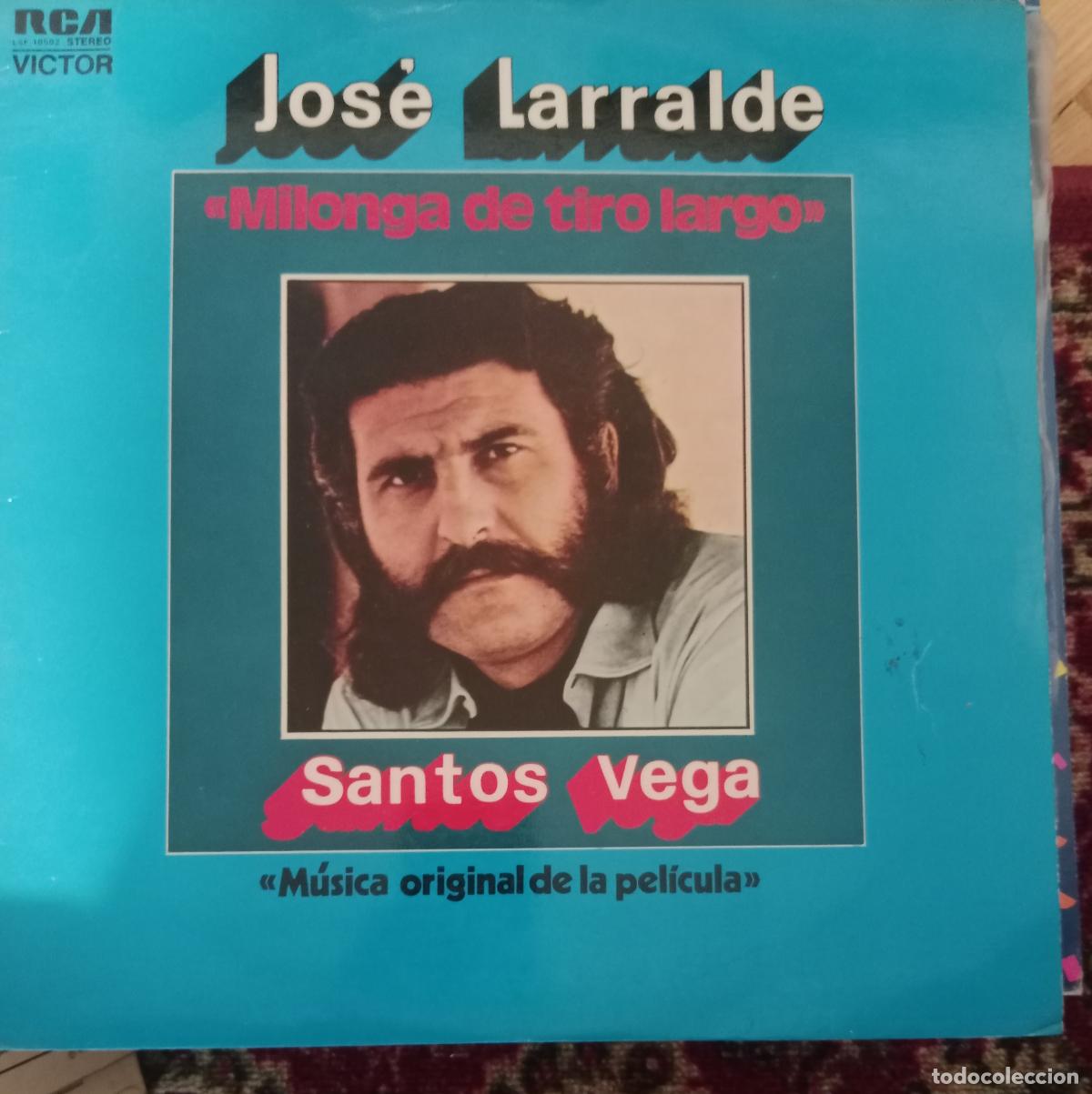 Discos de vinilo: Jos&eacute; Larralde &ndash; Milonga De Tiro Largo - Santos Vega - M&uacute;sica Original De La Pel&iacute;cula Lp 1972