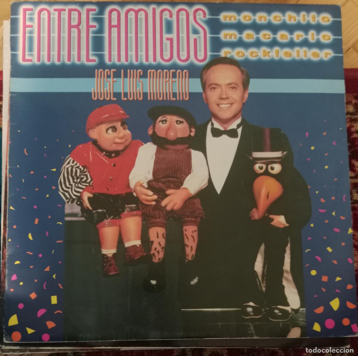 Discos de vinilo: Jose Luis Moreno &ndash; Entre Amigos - Monchito Rockefeller Macario Lp 1986