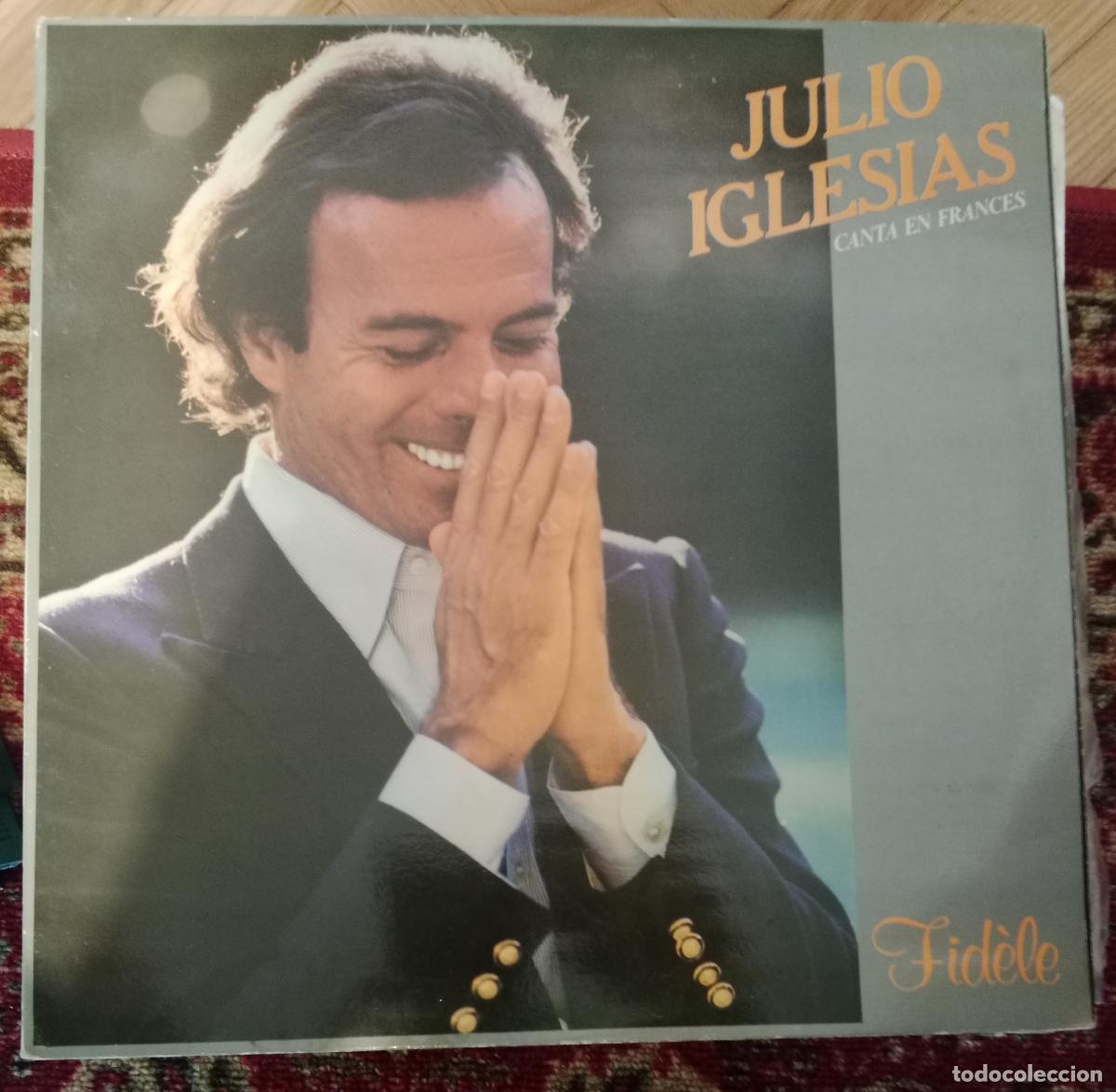 Discos de vinilo: Julio Iglesias &ndash; Fid&egrave;le Lp Espa&ntilde;a 1981