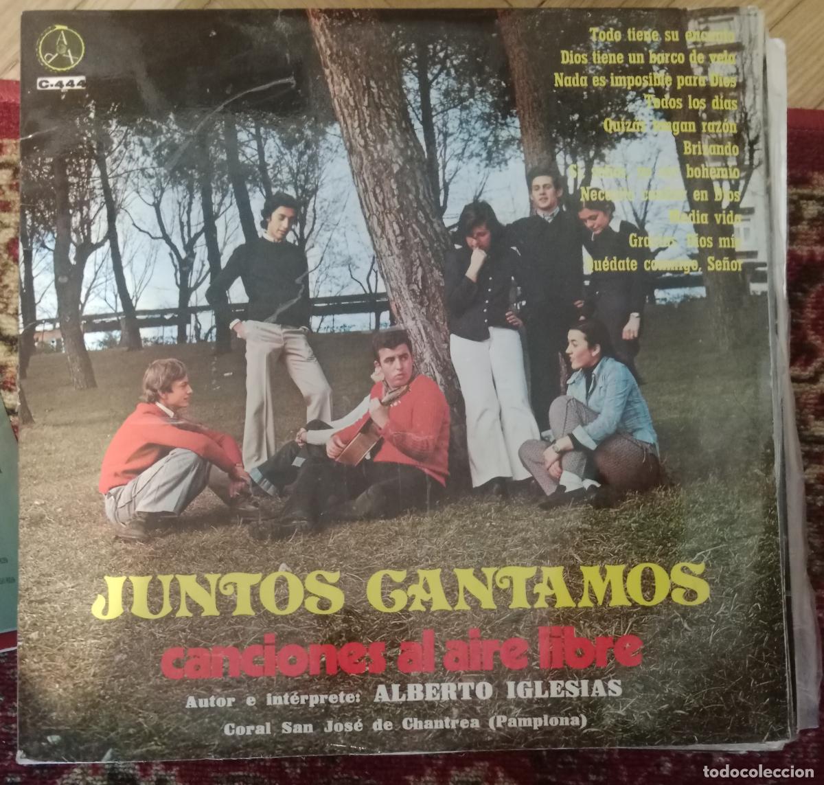 Discos de vinilo: Alberto Iglesias &ndash; Coral San Jose De Chantrea &ndash; Juntos Cantamos Canciones Al Aire Libre Lp 1973