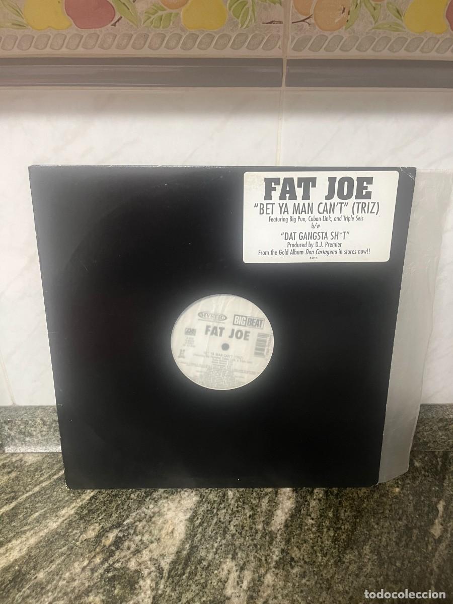 Discos de vinilo: Fat Joe Bet Ya Man Can't (Triz)