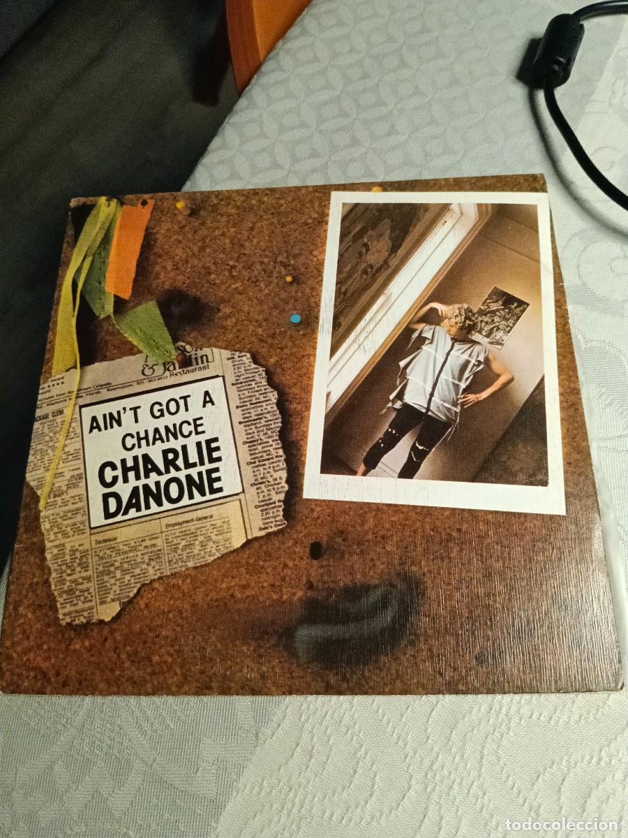Discos de vinilo: RAR SINGLE 7. CHARLIE DANONE. AIN'T GOT A CHANCE. 2 TRACKS. ITALO DISCO. SPAIN