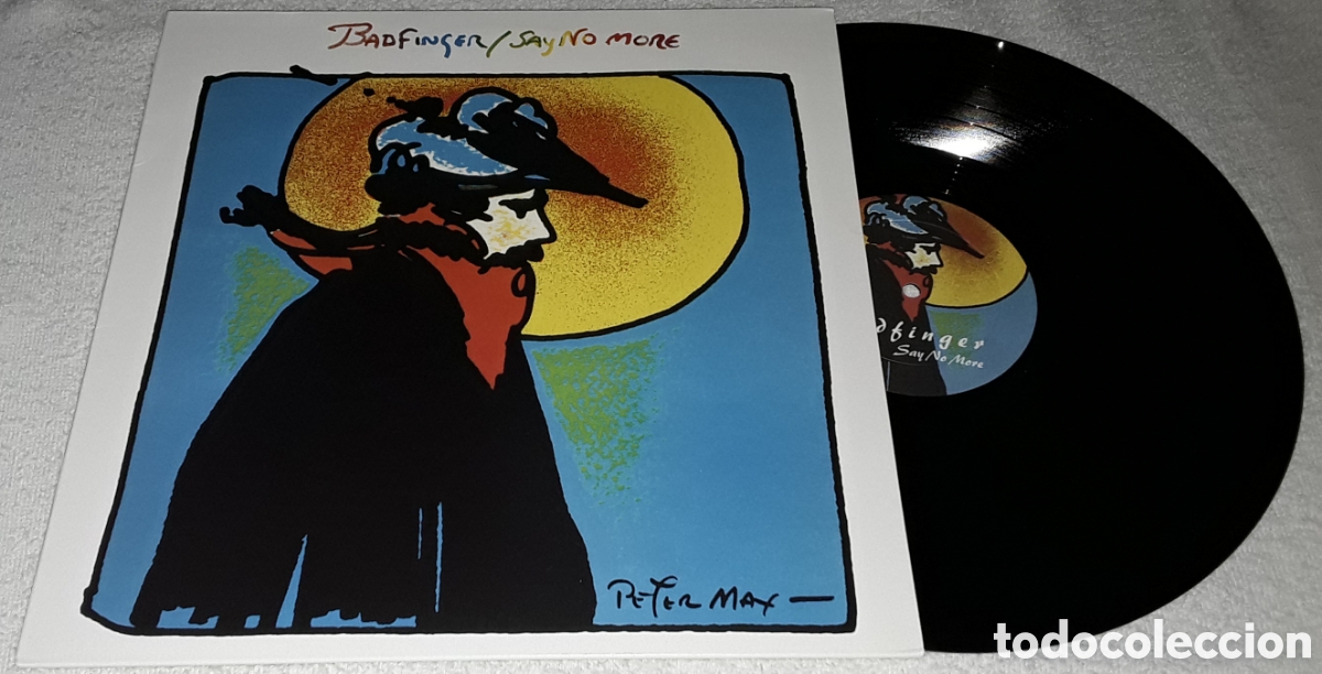Discos de vinilo: LP - BADFINGER - SAY NO MORE - MADE IN UK - REEDICI&Oacute;N