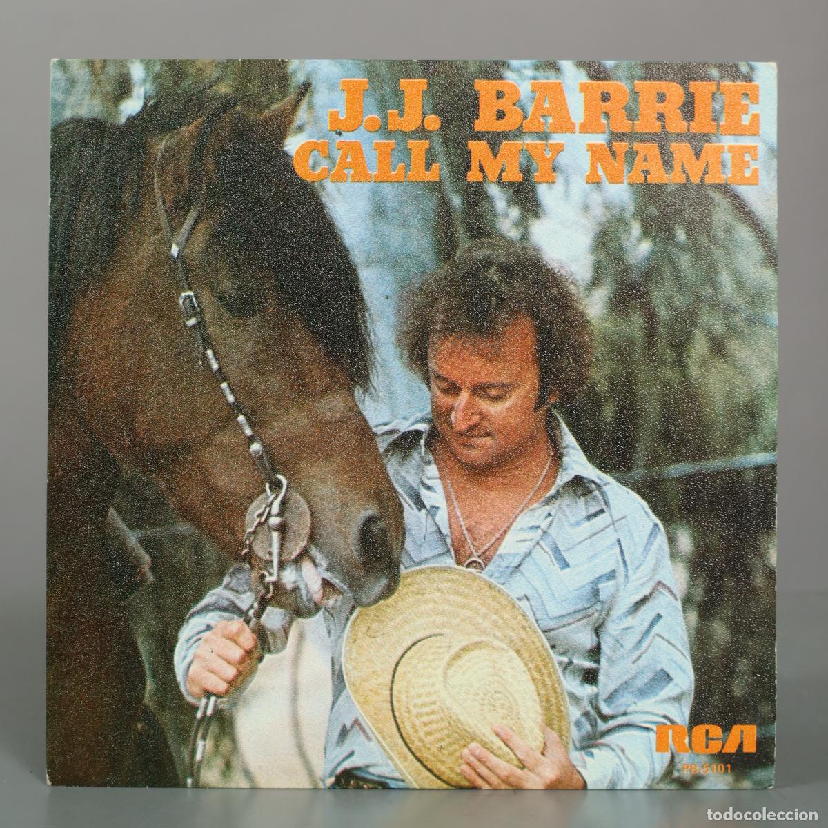Discos de vinilo: SINGLE. Call My Name - J.J. Barrie