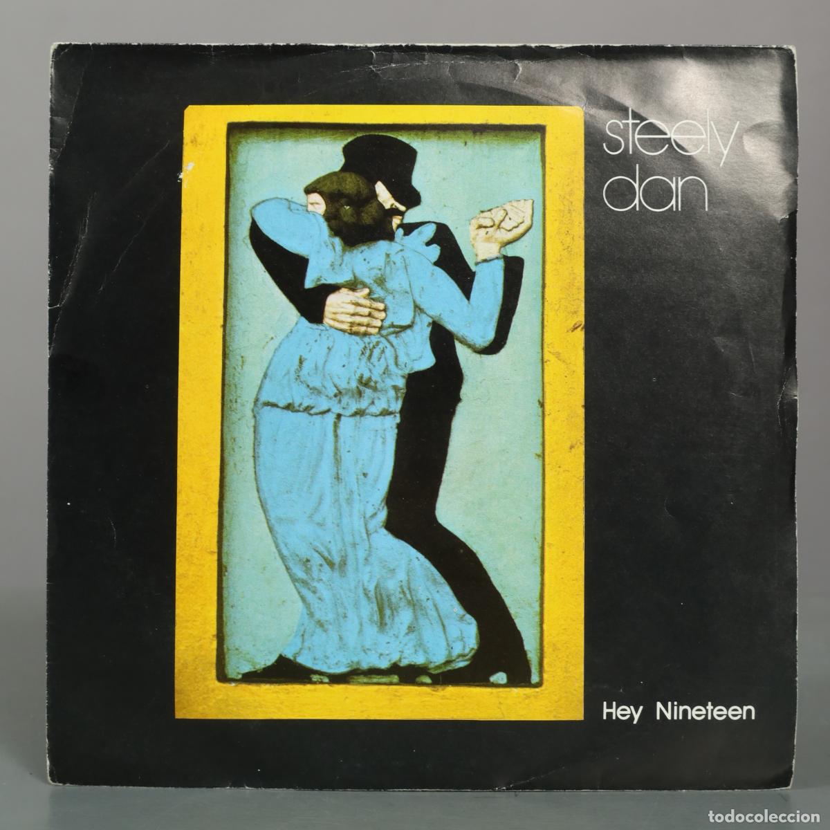Discos de vinilo: SINGLE. Hey Nineteen - Steely Dan