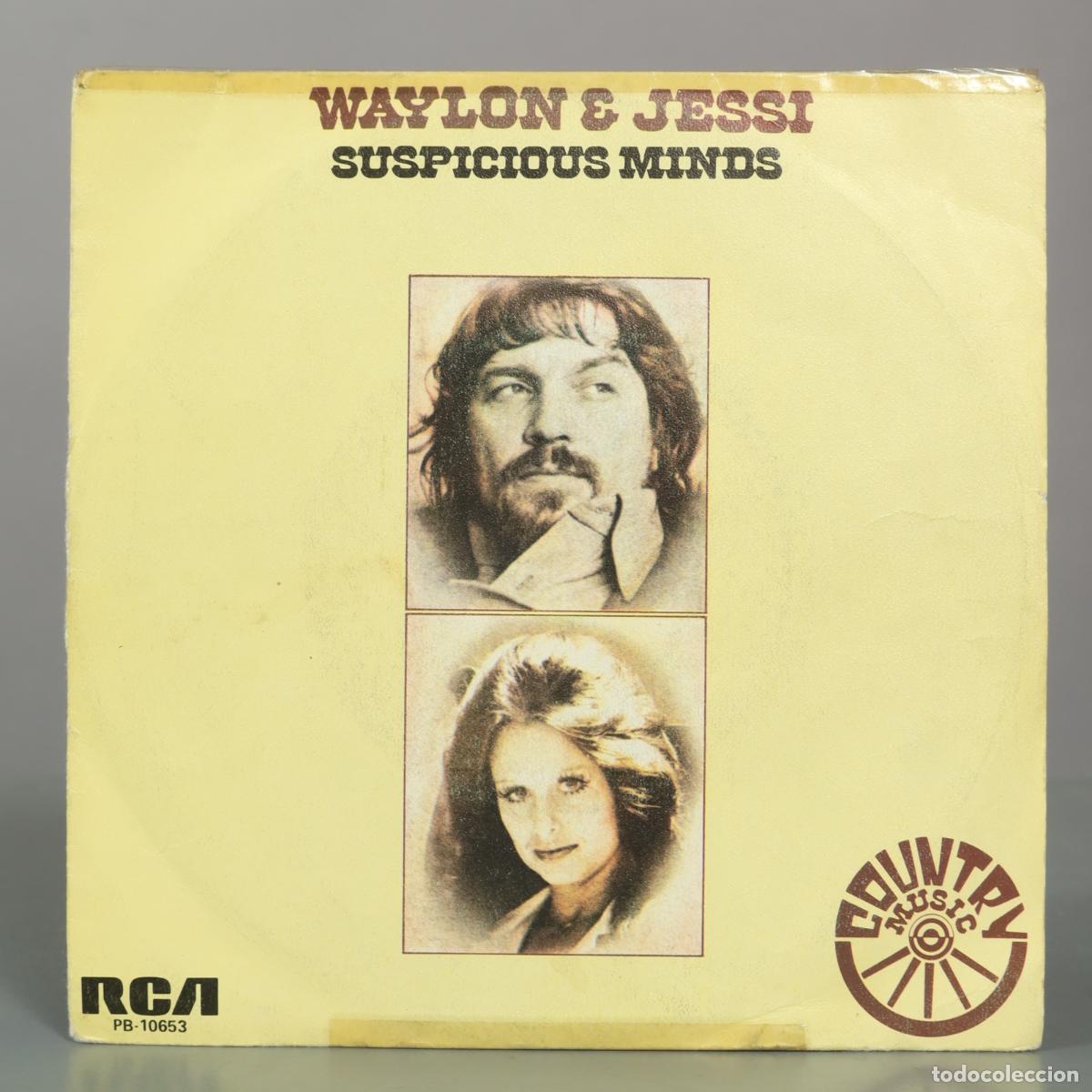 Discos de vinilo: SINGLE. Suspicious Minds - Waylon Jennings, Jessi Colter