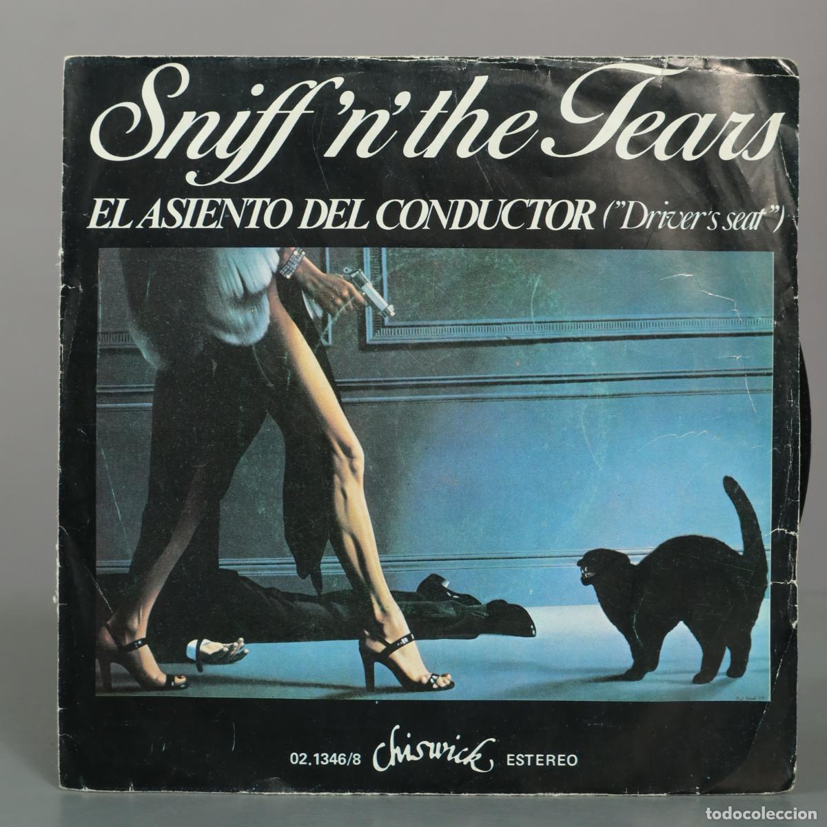 Discos de vinilo: SINGLE. El asiento del conductor - Sniff 'n' the Tears