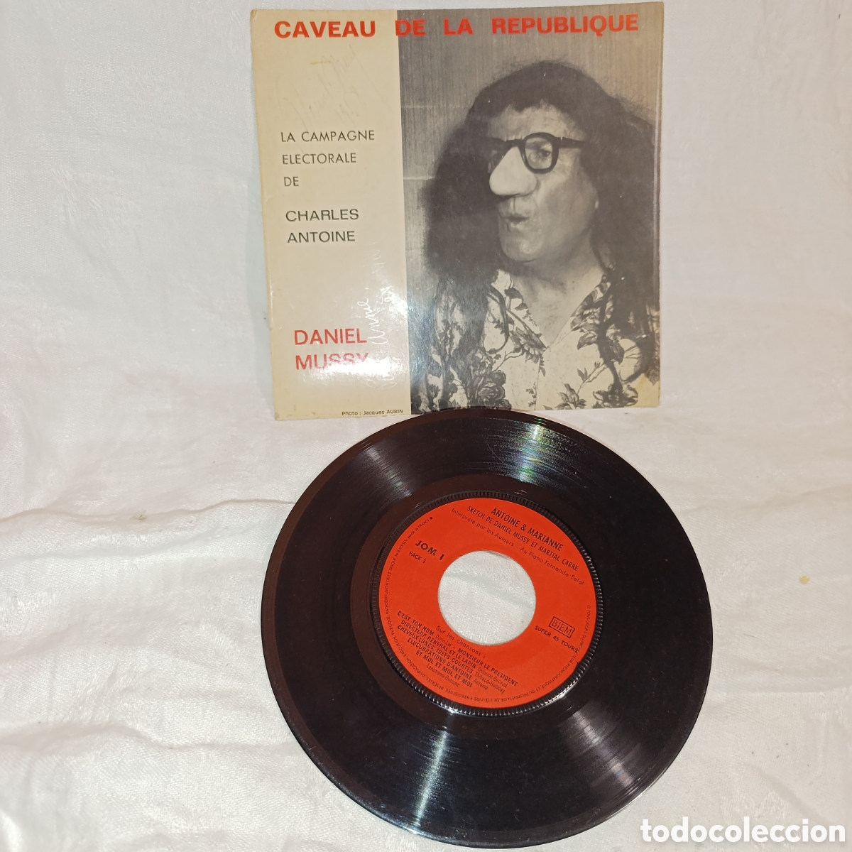 Discos de vinilo: Daniel Mussy &ndash; La Campagne &Eacute;lectorale de Charles Antoine (1969) - JOM 1Vinilo 7&rdquo; EP