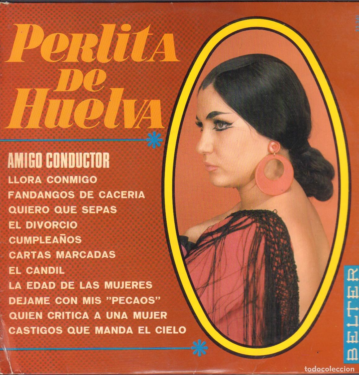 Discos de vinilo: PERLITA DE HUELVA - AMIGO CONDUCTOR, LLORA CONMIGO, EL CANDIL.../ EP BELTER 1969 RF-26762