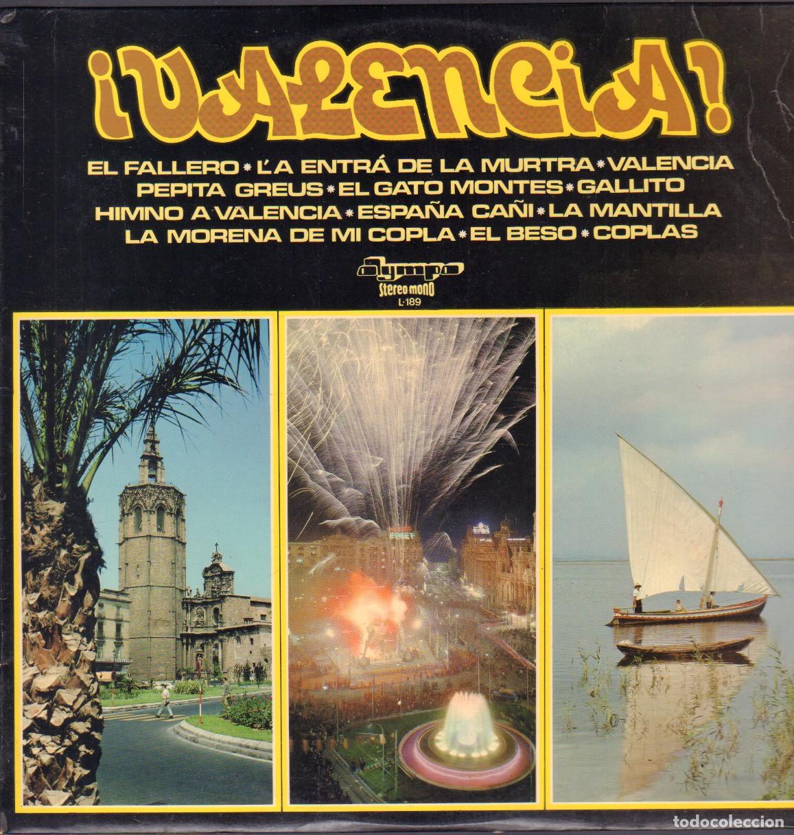 Discos de vinilo: &iexcl; VALENCIA ! - EL FALLERO, PEPITA GREUS, EL GATO MONTES, LA MANTILLA.../ LP OLYMPO 1974 RF-26775